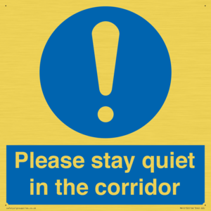 Please stay quiet in the corridor